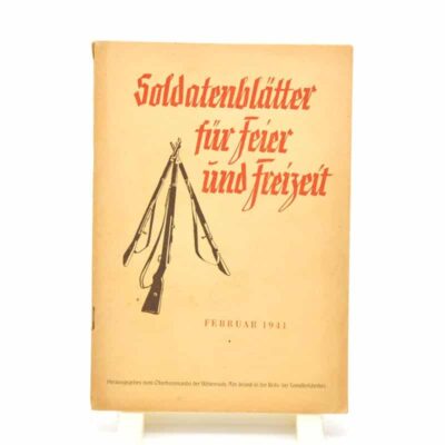 Soldatenblätter «Feier und Freizeit» Februar 1941