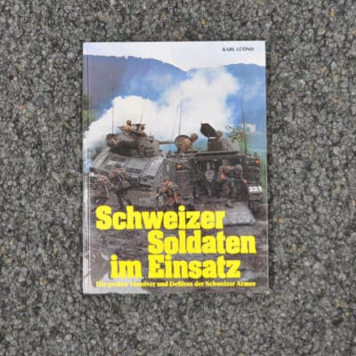 Buch Schweizer Soldaten im Einsatz