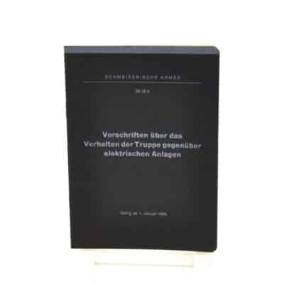 Reglement "Verhalten bei elektrischen Anlagen" der Schweizer Armee