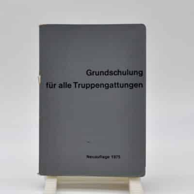 Reglement Grundschulung für alle Truppengattungen 1975