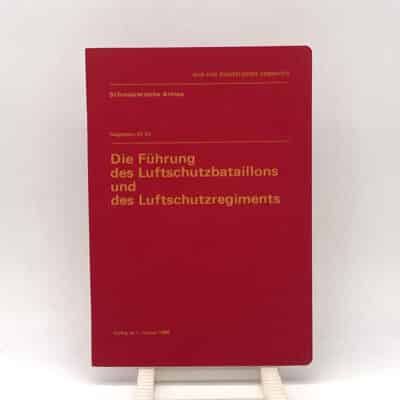 Reglement Die Führung des Luftschutzbataillons und des Luftschutzregiments