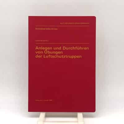 Reglement Anlegen und Durchführen von Übungen der Luftschutztruppen 1986