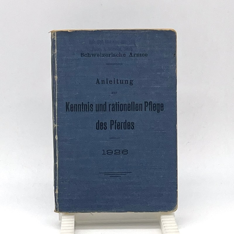 Reglement Anleitung zur Kenntnis und rationellen Pflege des Pferdes | Fabulafero - Antiquitäten und Einzigartiges Reglement Anleitung zur Kenntnis und rationellen Pflege des Pferdes 1926