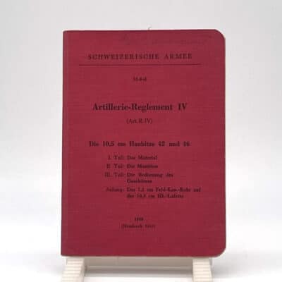 Artillerie-Reglement IV - Die 10,5cm Haubitze 42 und 46 1948